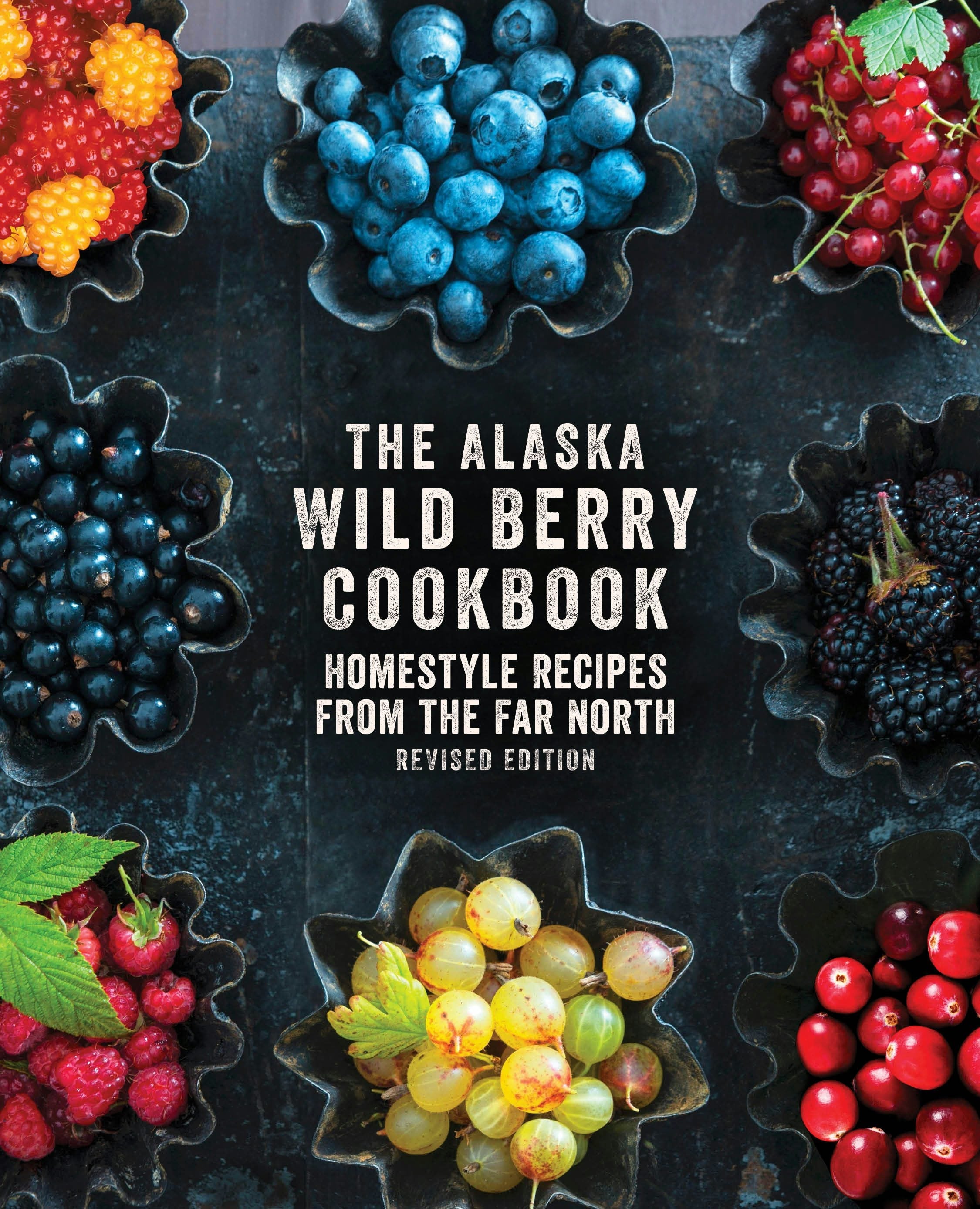 Book cover image for The Alaska Wild Berry Cookbook ISBN: 9781513261195